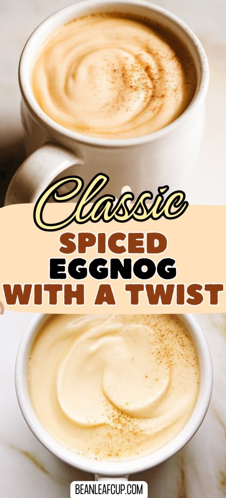 Classic Spiced Eggnog with a Twist