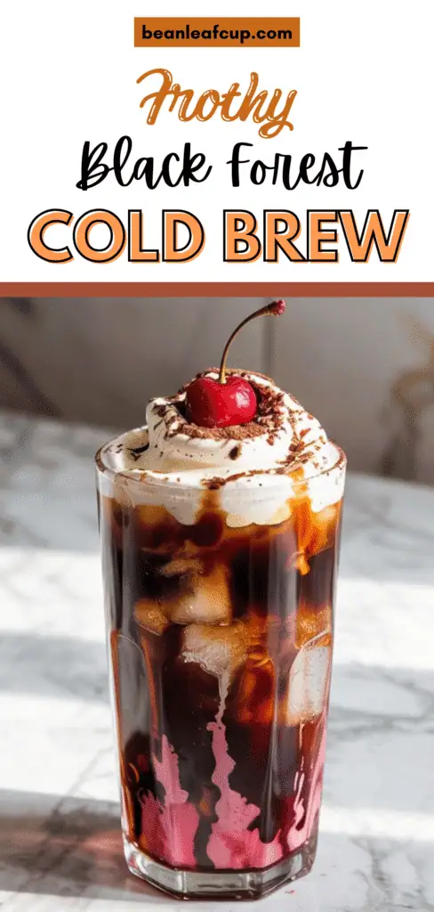 Black Forest Cold Brew