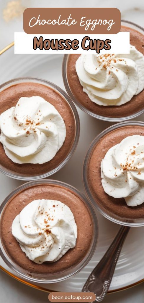 Chocolate Eggnog Mousse Cups