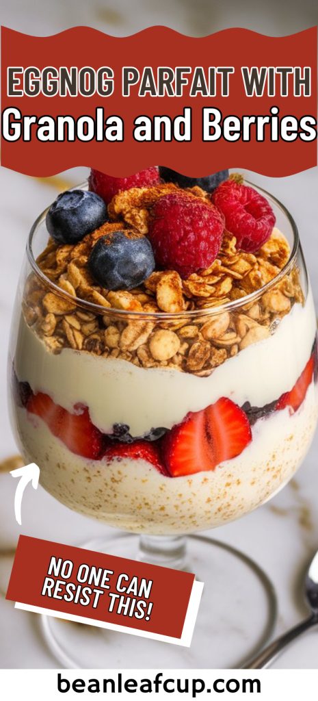 Eggnog Parfait with Granola and Berries