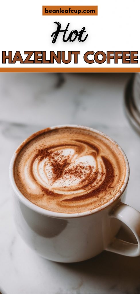 Hot Hazelnut Coffee