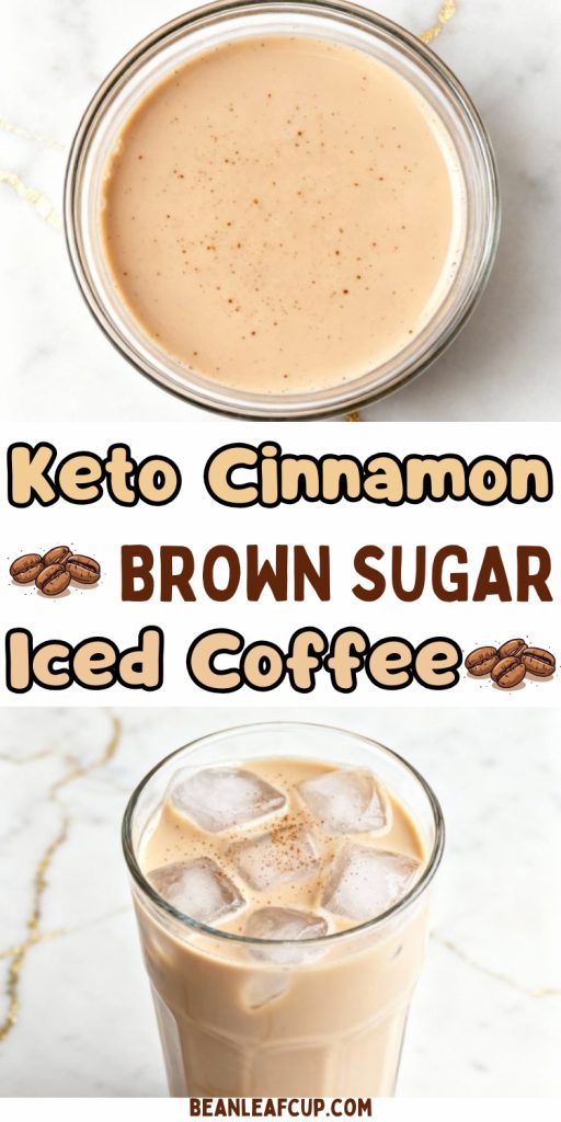 Keto Cinnamon Brown Sugar Iced Coffee