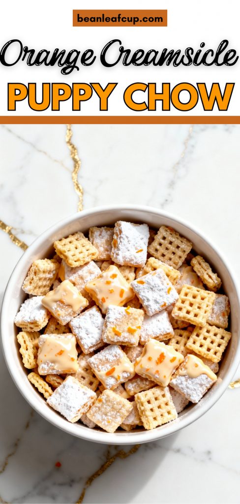 Orange Creamsicle Puppy Chow