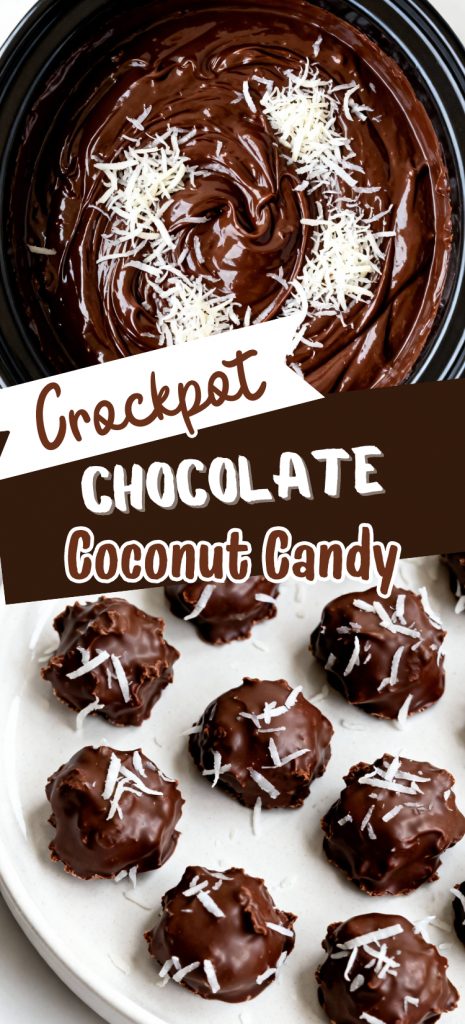 Crockpot Chocolate Coconut Candy