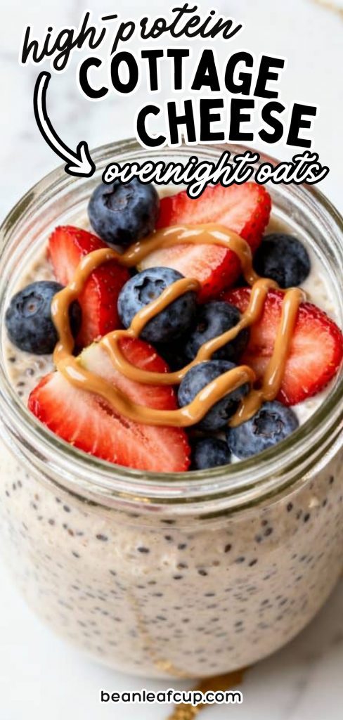 High Protein Cottage Cheese Overnight Oats