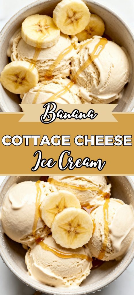 Banana Cottage Cheese Ice Cream