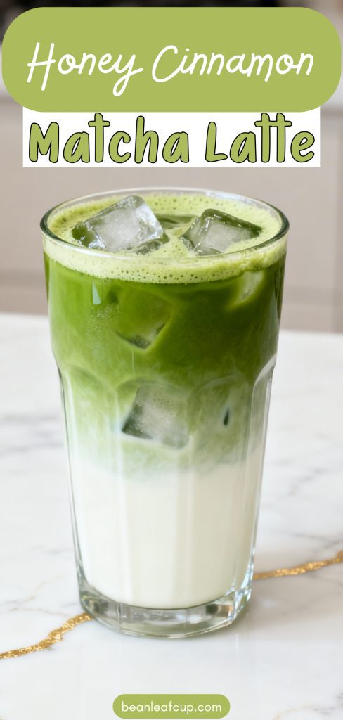Honey Cinnamon Matcha Latte