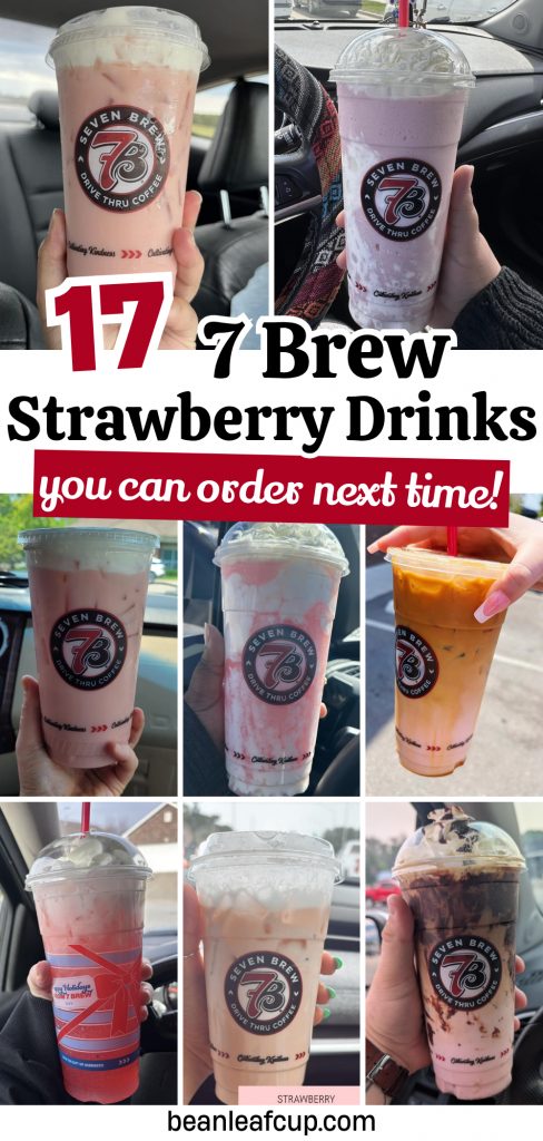 7 Brew Strawberry Drinks