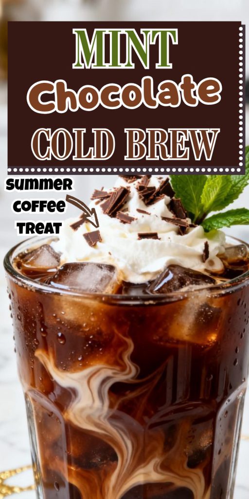 Mint Chocolate Cold Brew
