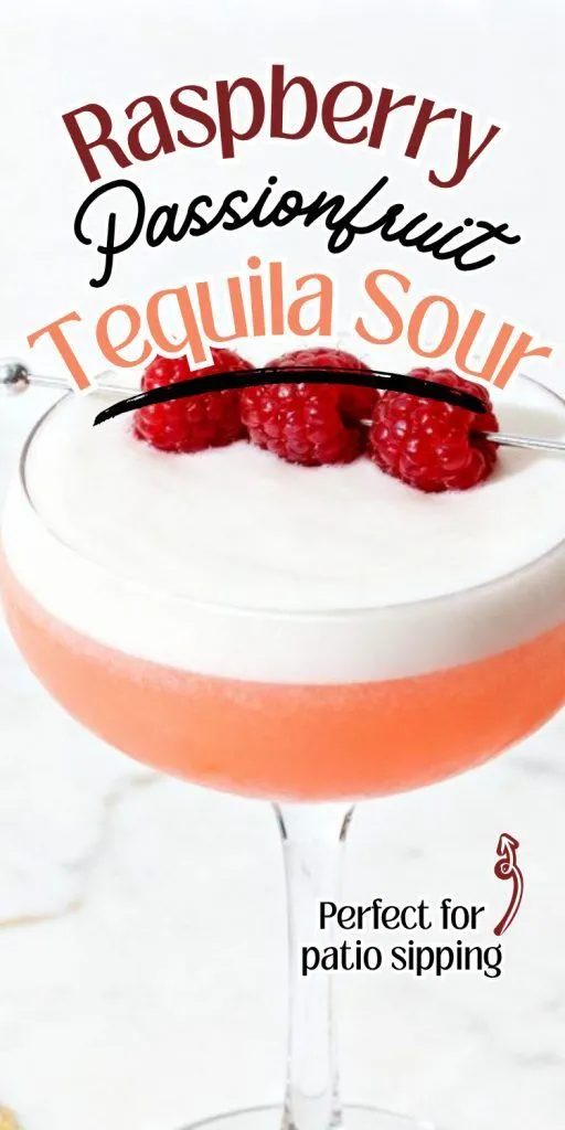 Raspberry Passionfruit Tequila Sour