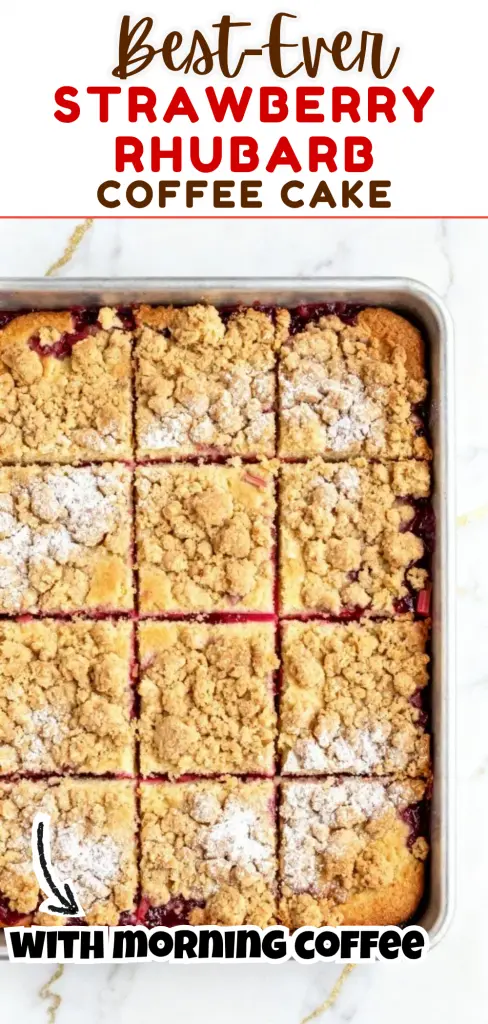 Strawberry Rhubarb Coffee Cake